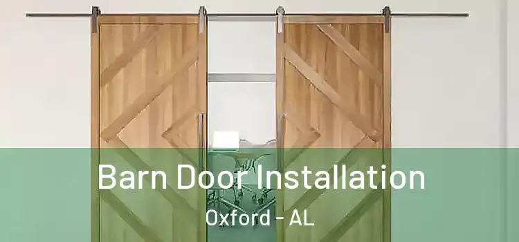 Barn Door Installation Oxford - AL