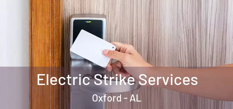 Electric Strike Services Oxford - AL