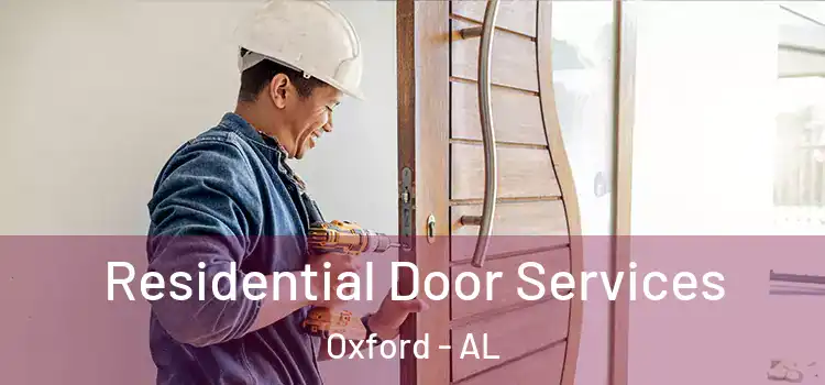  Residential Door Services Oxford - AL